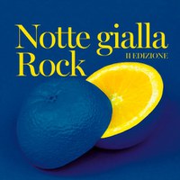 Notte gialla Rock 2019
