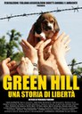 18/04/13 - Green Hill, una storia di libertà