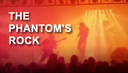 REUNION 2016 - THE PHANTOM'S ROCK