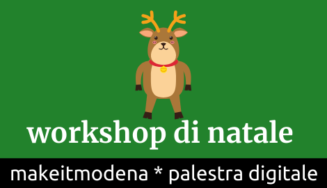 Workshop Arduino: a MakeitModena è già Natale!
