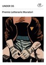 Premio letterario Muratori Under 35 copertina di Marino Neri.jpg