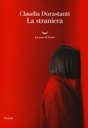copertina di "La Straniera" di Claudia Durastanti